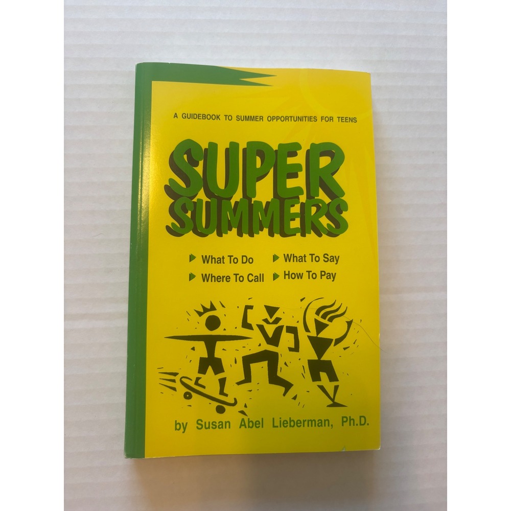 Super Summers Guidebook to Summer Opportunities for Teens Paperback 1994